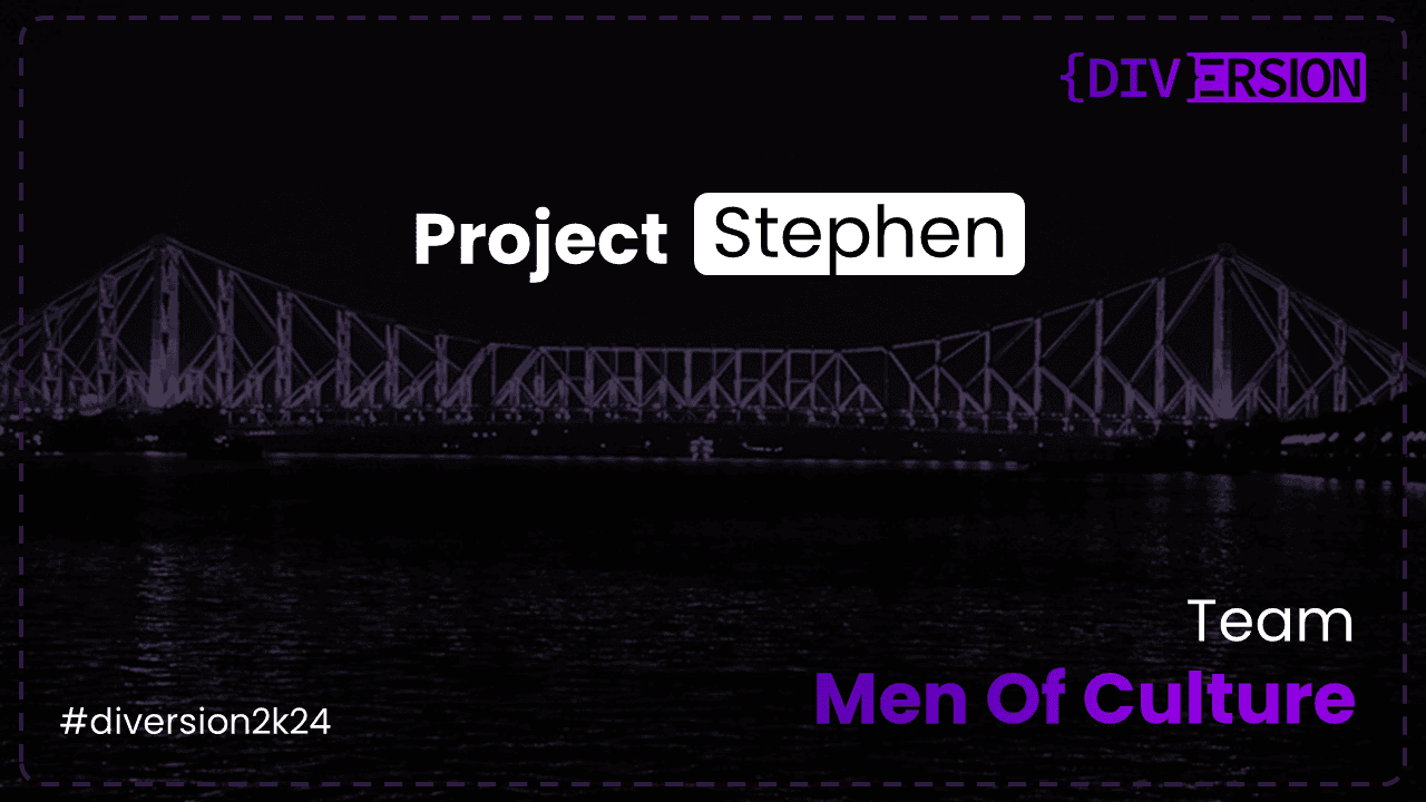 Project Stephen